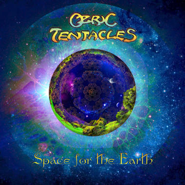 Ozric Tentacles -  Space for the Earth